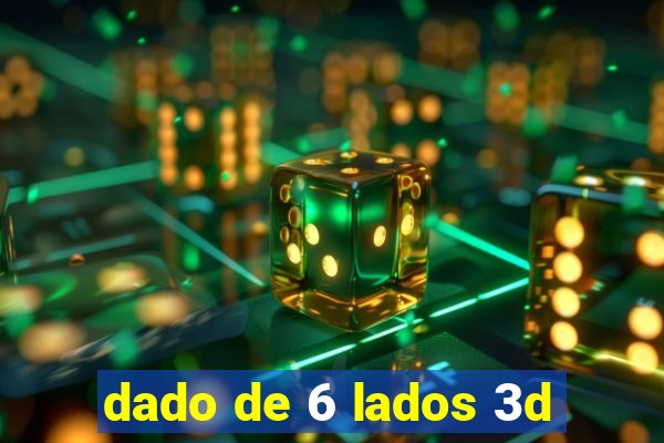 dado de 6 lados 3d